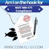Am I on the hook for NIST 800-171 Compliance?