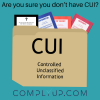 Will a “We Don’t Have CUI” Argument Work?
